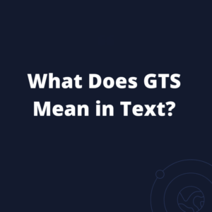 what does gts mean on snapchat