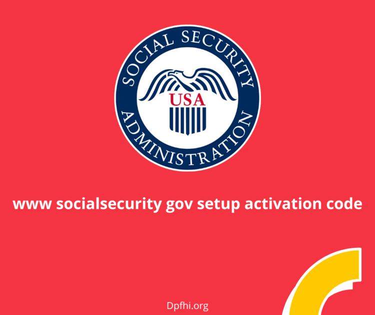 www socialsecurity gov setup activation code