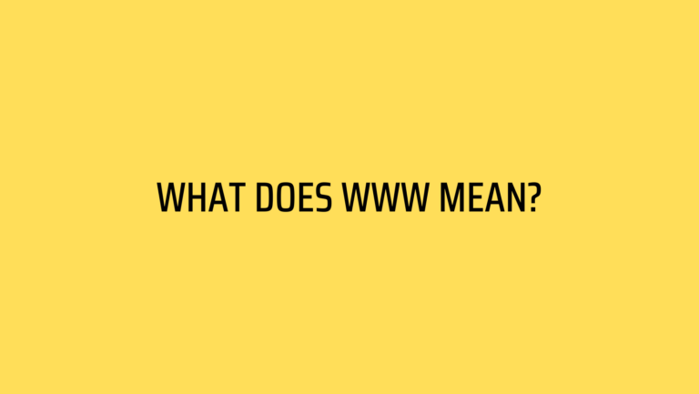 What Does WWW Mean?