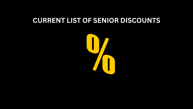 current list of Senior Discounts 2024